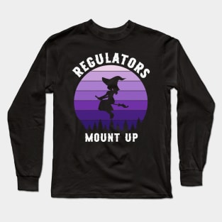 Regulators Mount Up Long Sleeve T-Shirt